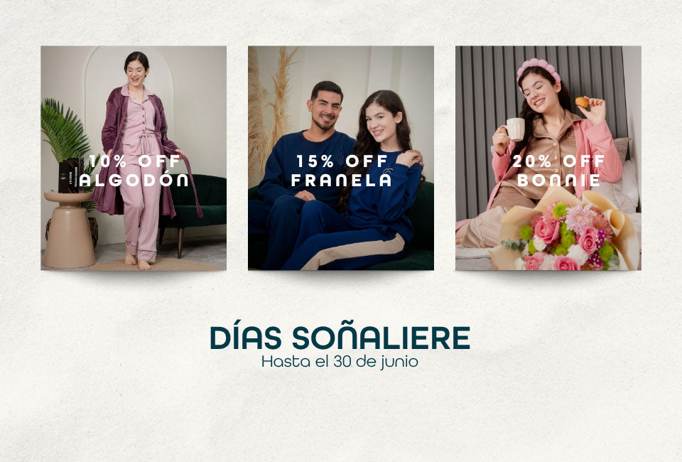 Dias Soñaliere - 10% 15% y 20% en pijamas hasta el 30 de junio