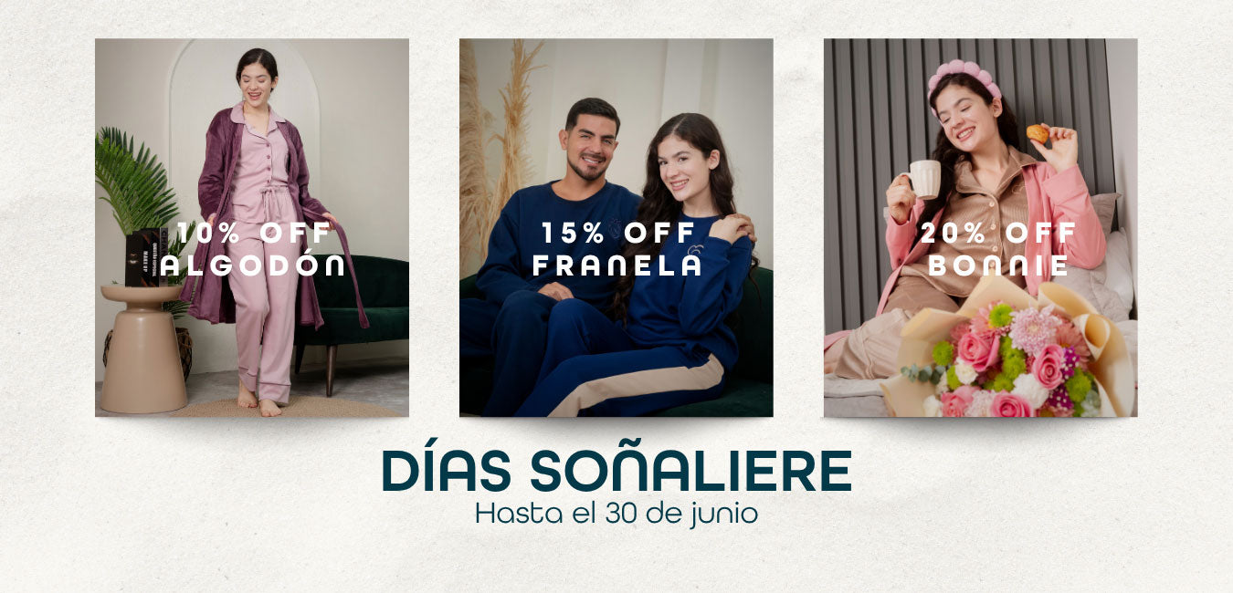 Dias Soñaliere - 10% 15% y 20% en pijamas hasta el 30 de junio